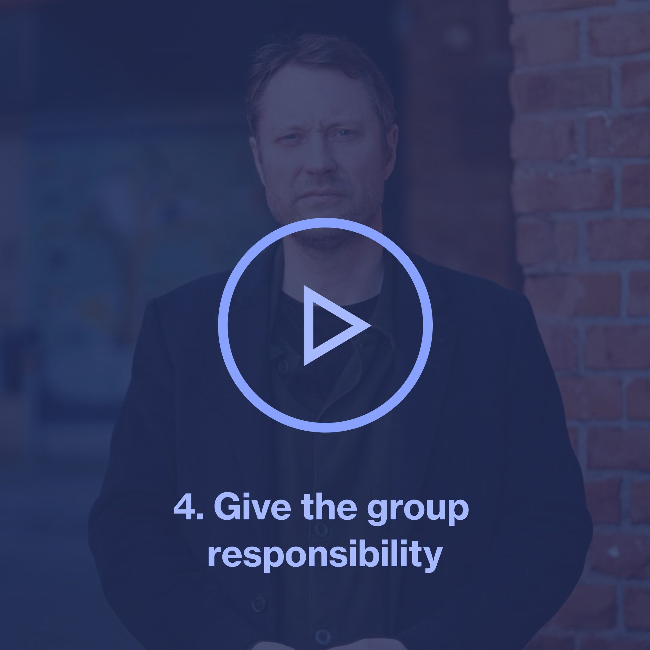Video tip: Give the group more responsibility