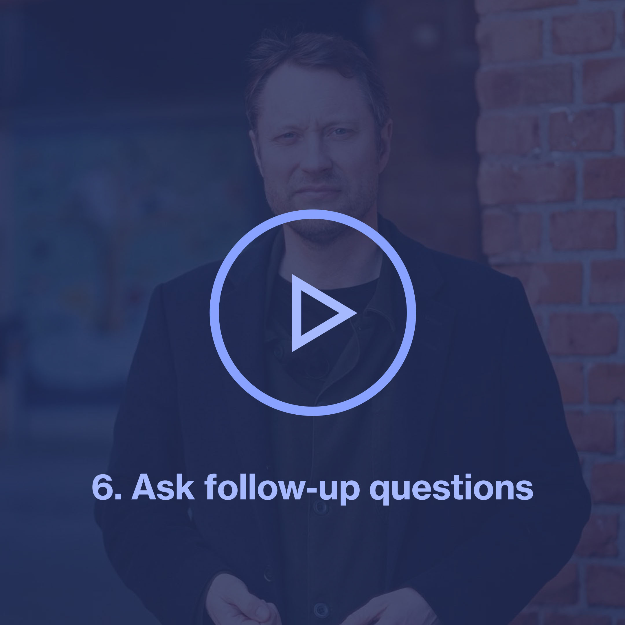 Video tip: Ask follow-up questions to encourage deeper conversations