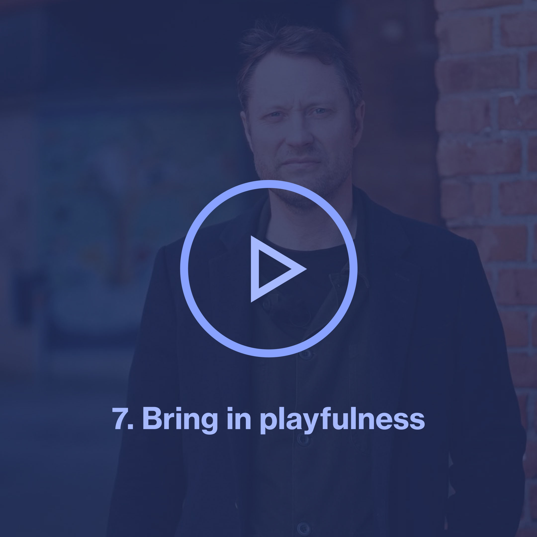 Video tip: Bring playfulness into the conversation